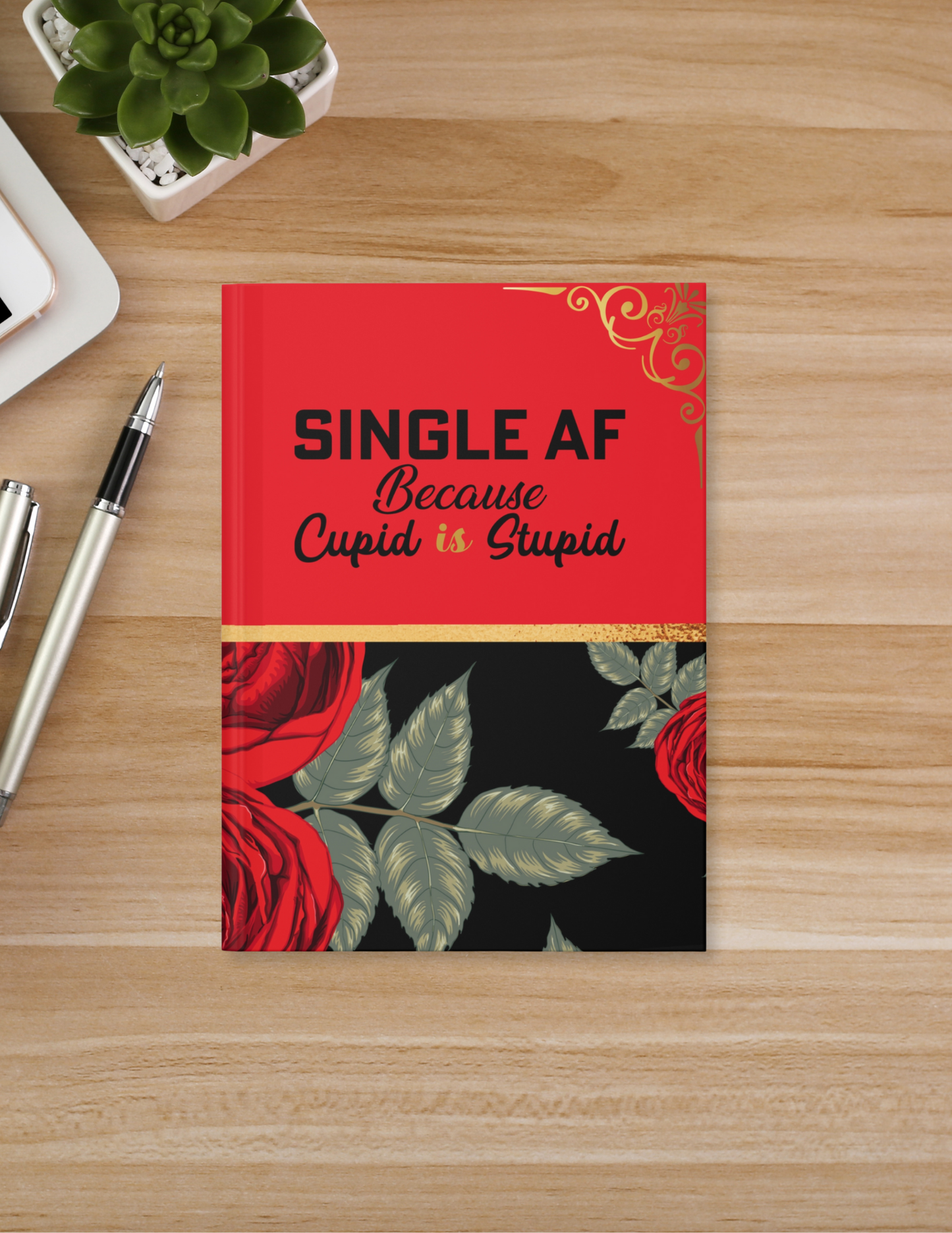 Not Today, Cupid Hardcover journal