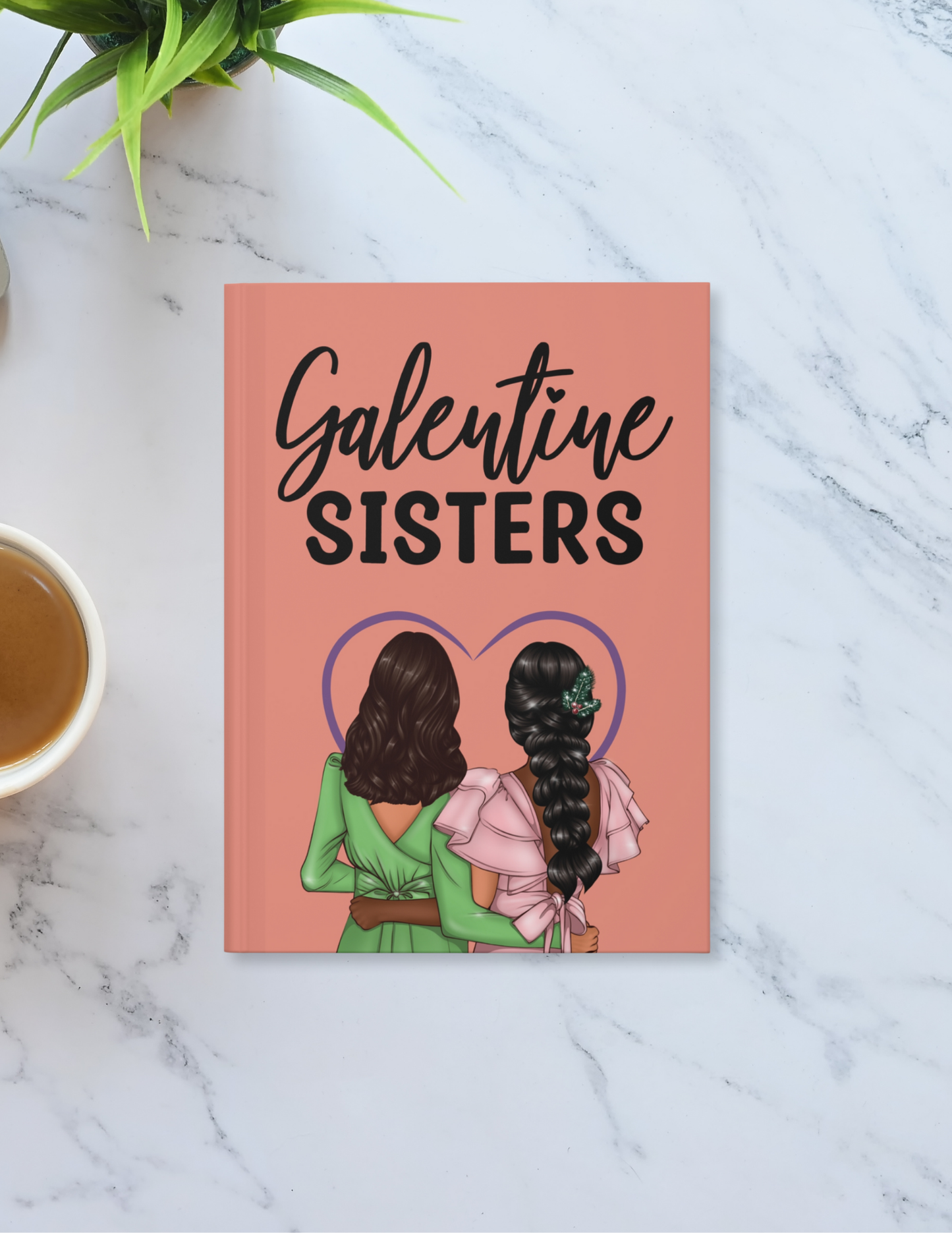 Sisters by Heart Journal Hardcover Journal