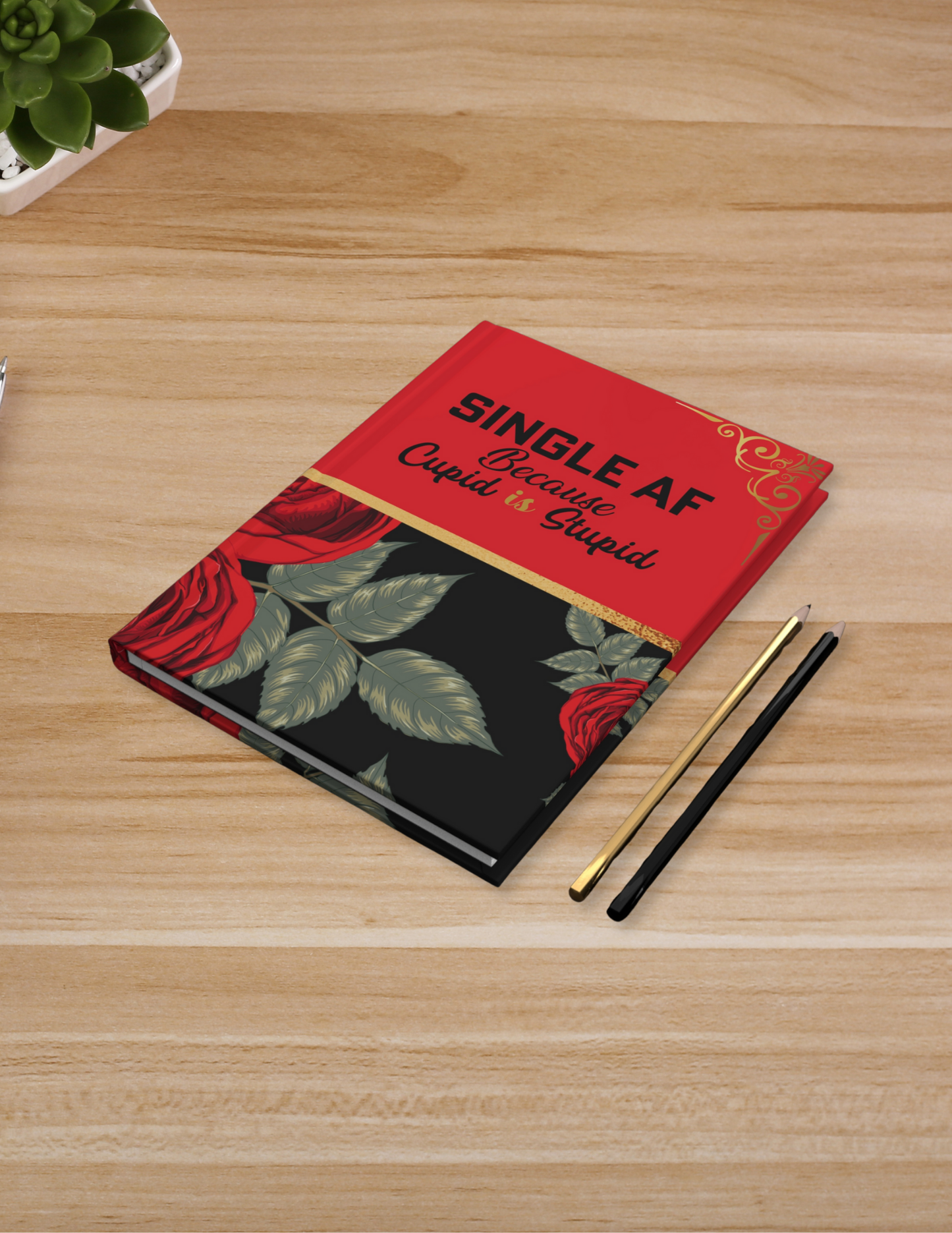 Not Today, Cupid Hardcover journal